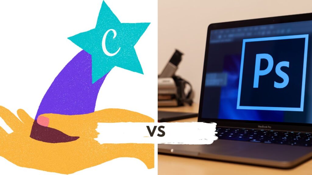 Canva VS Photoshop: 7 điều khác biệt bạn nên biết - Picassia